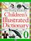 Cover of: The DK children's illustrated dictionary