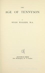 Cover of: The age of Tennyson. by Walker, Hugh
