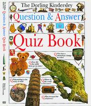 Cover of: The Dorling Kindersley question & answer quiz book by Ann Kramer