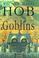 Cover of: Hob and the goblins