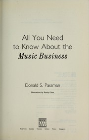 Cover of: All you need to know about the music business | Donald S. Passman