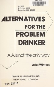 Cover of: Alternatives for the problem drinker | Ariel Winters
