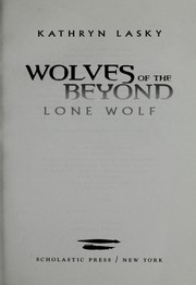 Cover of: Lone wolf by Kathryn Lasky