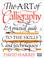 Cover of: The art of calligraphy
