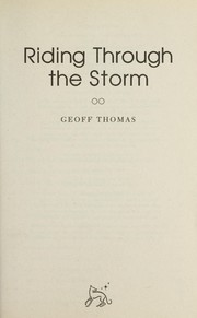 Cover of: Riding through the storm | Geoff Thomas