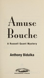 Cover of: Amuse bouche by Anthony Bidulka