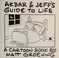 Cover of: Akbar & Jeff's guide to life