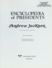 Cover of: Andrew Jackson (Encyclopedia of Presidents) by Alice Csinski, Alice Osinski