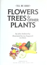 Cover of: Flowers, trees & other plants by John Stidworthy