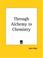Cover of: Through Alchemy to Chemistry