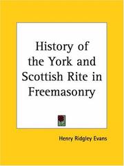 Cover of: History of the York and Scottish Rite in Freemasonry
