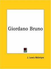 Cover of: Giordano Bruno by J. Lewis McIntyre, McIntyre J. Lewis, McIntyre J. Lewis, J. Lewis McIntyre