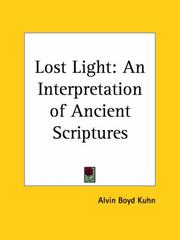 Cover of: Lost Light: An Interpretation of Ancient Scriptures