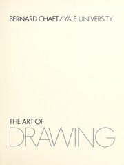 Cover of: The art of drawing. | Bernard Chaet