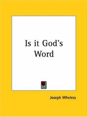 Cover of: Is it God's Word by Joseph Wheless