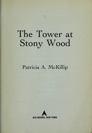 Cover of: The tower at Stony Wood by Patricia A. McKillip