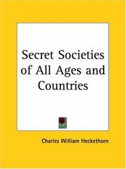Cover of: Secret Societies of All Ages and Countries by Charles William Heckethorn
