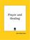 Cover of: Prayer and Healing
