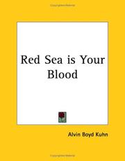 Cover of: Red Sea is Your Blood by Alvin Boyd Kuhn
