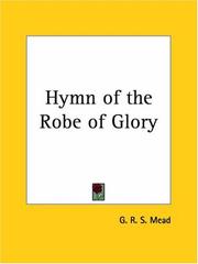Cover of: Hymn of the Robe of Glory by G. R. S. Mead