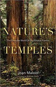 Cover of: Nature's temples : the complex world of old-growth forests by 
