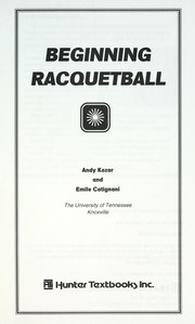 Cover of: Beginning racquetball