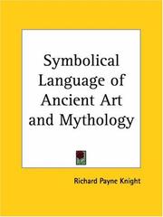 The symbolical language of ancient art and mythology by Knight, Richard Payne