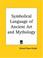 Cover of: Symbolical Language of Ancient Art and Mythology