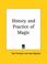 Cover of: History and Practice of Magic