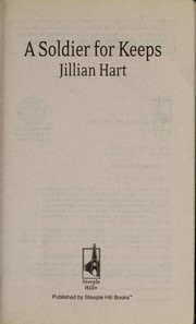 Cover of: A soldier for keeps | Jillian Hart