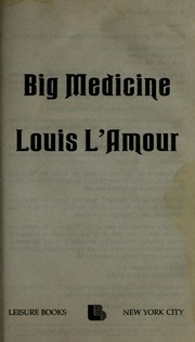 Cover of: Big medicine by Louis L'Amour