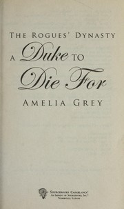 Cover of: A Duke to Die For by Amelia Grey