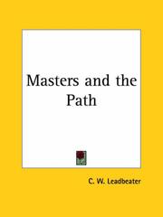 Cover of: Masters and the Path by Charles Webster Leadbeater
