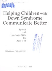 Cover of: Helping children with Down syndrome communicate better: speech and language skills for ages 6 - 14