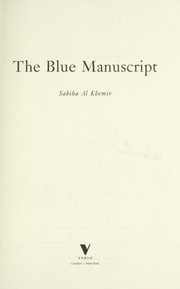 Cover of: The blue manuscript | Sabiha Khemir