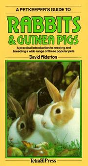 Cover of: A Petkeepers Guide to Rabbits & Guinea Pigs: A Practical Introduction to Keeping and Breeding a Wide Range of These Popular Pets