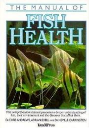 Cover of: The Manual of Fish Health by Chris Andrews