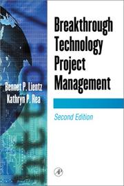 Cover of: Breakthrough technology project management by Bennet P. Lientz