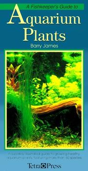 Cover of: A Fishkeeper's Guide to Aquarium Plants by Barry James, Barry James