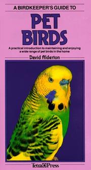 Cover of: A Birdkeeper's Guide to Pet Birds by David Alderton