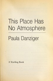 Cover of: This place has no atmosphere | Paula Danziger