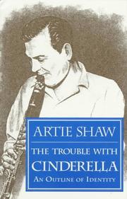 The trouble with Cinderella by Artie Shaw