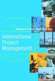 Cover of: International Project Management by Bennet P. Lientz, Bennet P. Lientz, Kathryn P. Rea