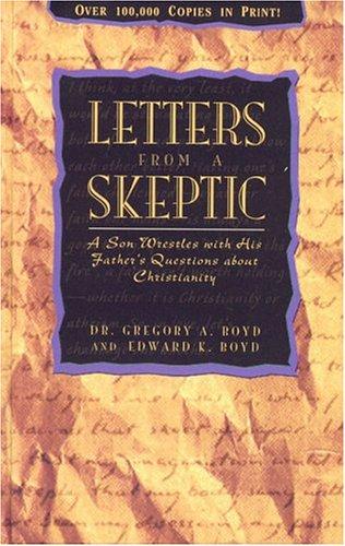 Letters from a skeptic by Gregory A. Boyd