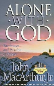 Cover of: Alone with God by John MacArthur
