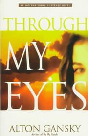 Cover of: Through my eyes | Alton Gansky
