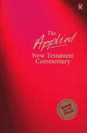 Cover of: The Applied New Testament Commentary by Tom Hale, Stephen Thorson