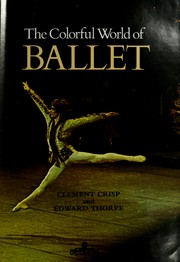 Cover of: The colorful world of ballet