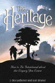 Cover of: The Heritage by J. Otis Ledbetter, Kurt Bruner