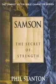 Cover of: Samson: The Secret of Strength (The Chariot Victor Bible Character Series)